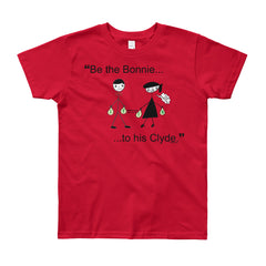 "Be the Bonnie to her Clyde" Unisex T-Shirt (Age 8yrs-12yrs)