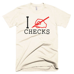 "I Write Checks" Men's T-Shirt (Light Colors)