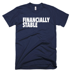 "Financially Stable" Men's Navy Blue T-Shirt By Disposable Income Clothing... Made for Money, by Money. www.lukeandlynn.com