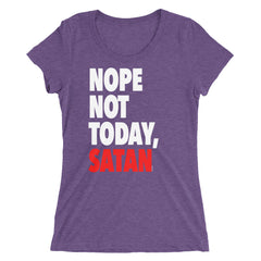 "Nope Not Today Satan" Women's Purple T-Shirt by Luke&Lynn Clothing www.lukeandlynn.com