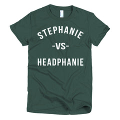 "Stephanie vs Headphanie" Forest Green Women's T-Shirt - White Letters by Luke&Lynn Clothing