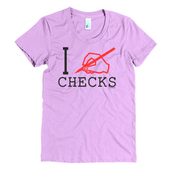 "I Write Checks" Women's T-Shirt