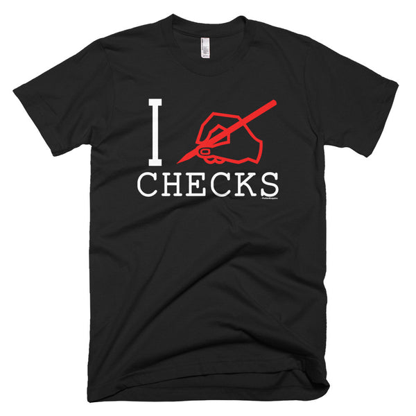 "I Write Checks" Men's T-Shirt (Dark Colors)