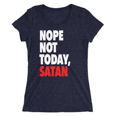 "Nope Not Today Satan" Women's Navy Blue T-Shirt by Luke&Lynn Clothing www.lukeandlynn.com