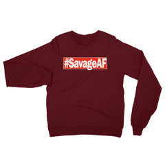 "#SavageAF" Unisex (Men/Women) Sweatshirt