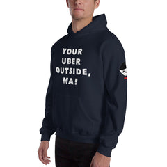 "Your Uber Outside, Ma!" Unisex (Men/Women) Navy Blue Hoodie